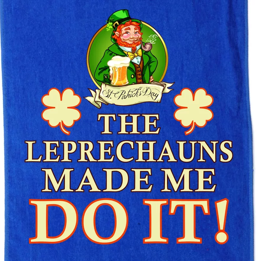 The Leprechauns Made Me Do It Funny Irish St Patrick's Day Platinum Collection Golf Towel