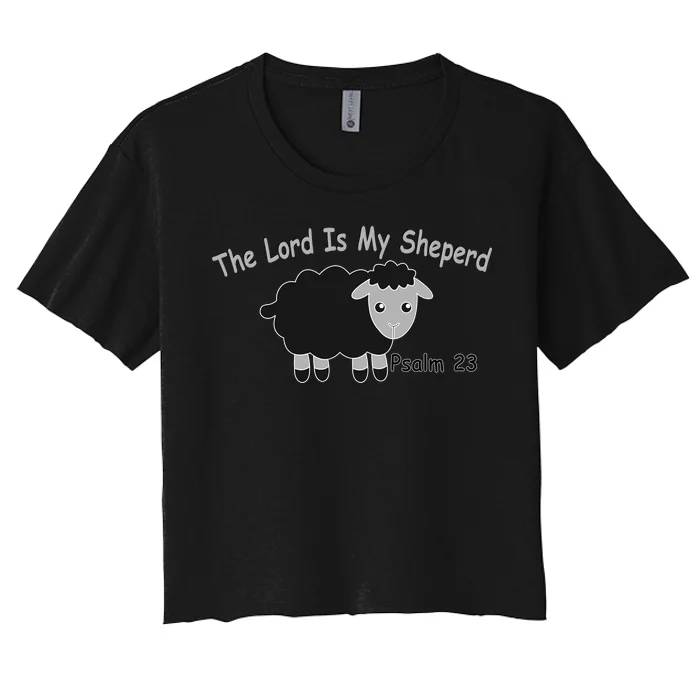 The Lord Is My Shepherd Women's Crop Top Tee