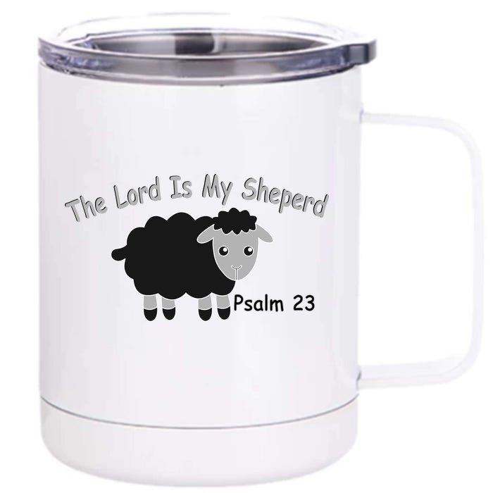 The Lord Is My Shepherd Front & Back 12oz Stainless Steel Tumbler Cup