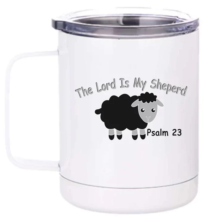 The Lord Is My Shepherd Front & Back 12oz Stainless Steel Tumbler Cup