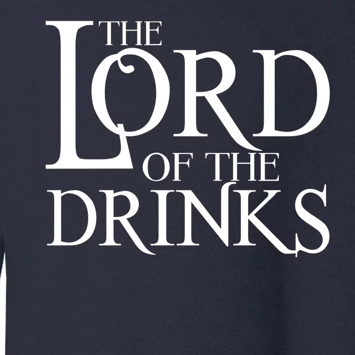 The Lord of the Drinks Toddler Sweatshirt