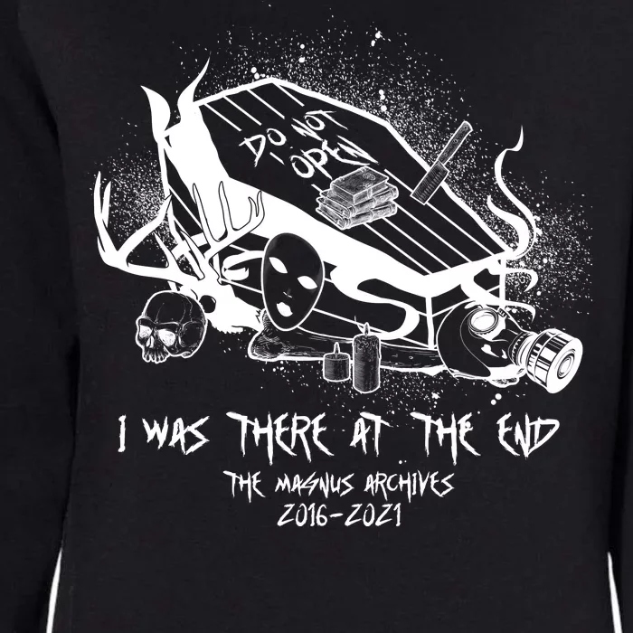 The Magnus Archives I Was There At The End Womens California Wash Sweatshirt