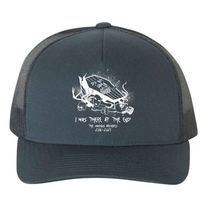 The Magnus Archives I Was There At The End Yupoong Adult 5-Panel Trucker Hat