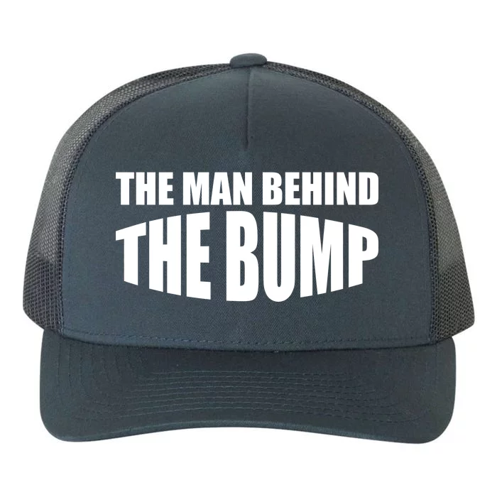 The Man Behind the Bump Pregnant Wife Daddy Yupoong Adult 5-Panel Trucker Hat