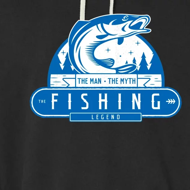 The Man The Myth The Fishing Legend Garment-Dyed Fleece Hoodie