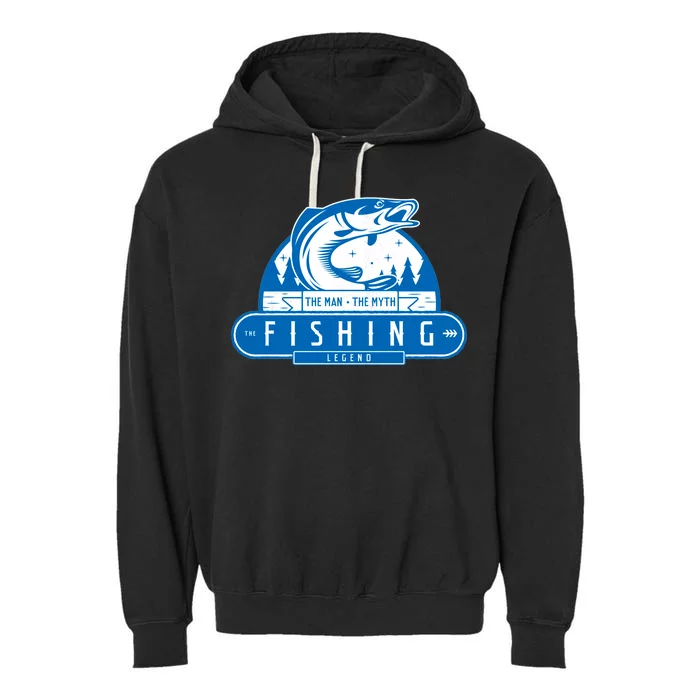 The Man The Myth The Fishing Legend Garment-Dyed Fleece Hoodie