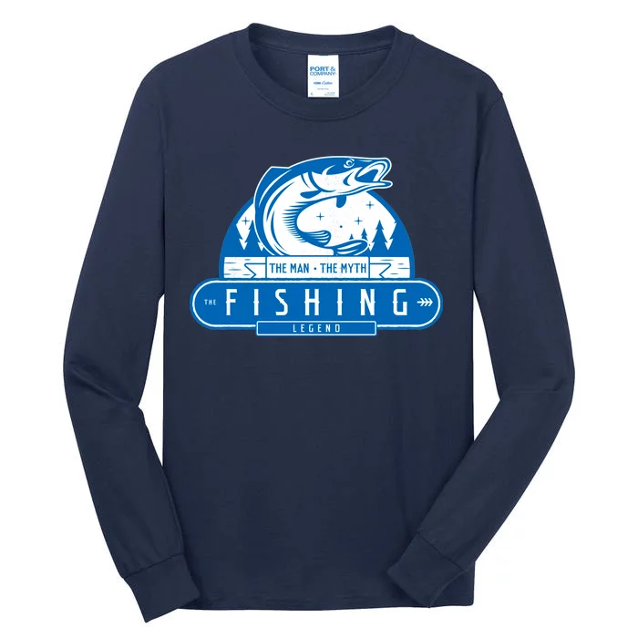 The Man The Myth The Fishing Legend Tall Long Sleeve T-Shirt