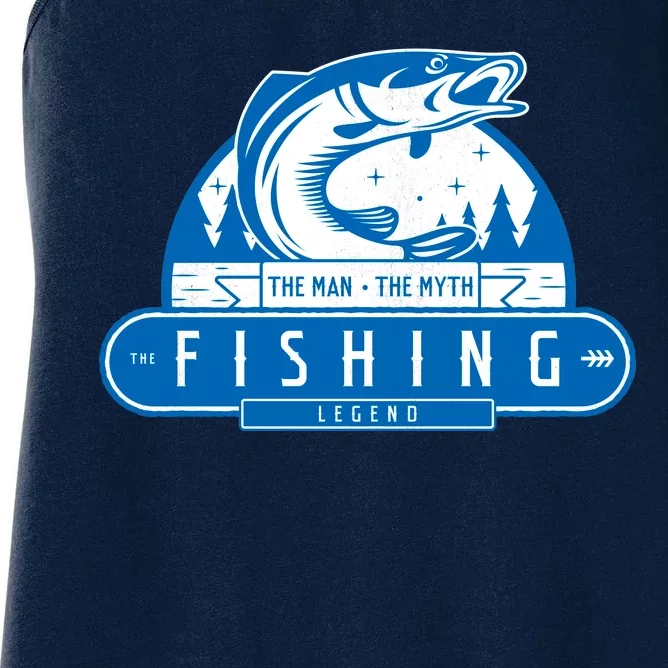 The Man The Myth The Fishing Legend Women's Racerback Tank