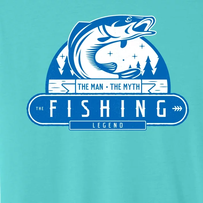 The Man The Myth The Fishing Legend ChromaSoft Performance T-Shirt