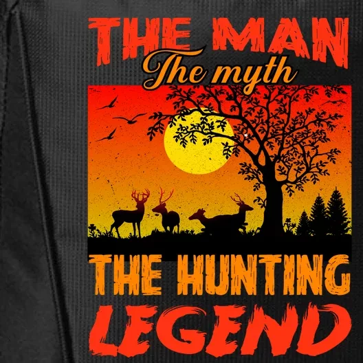 The Man The Myth The Hunting Legend City Backpack