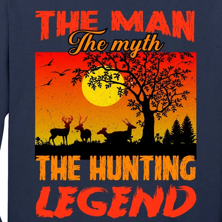 The Man The Myth The Hunting Legend Tall Long Sleeve T-Shirt