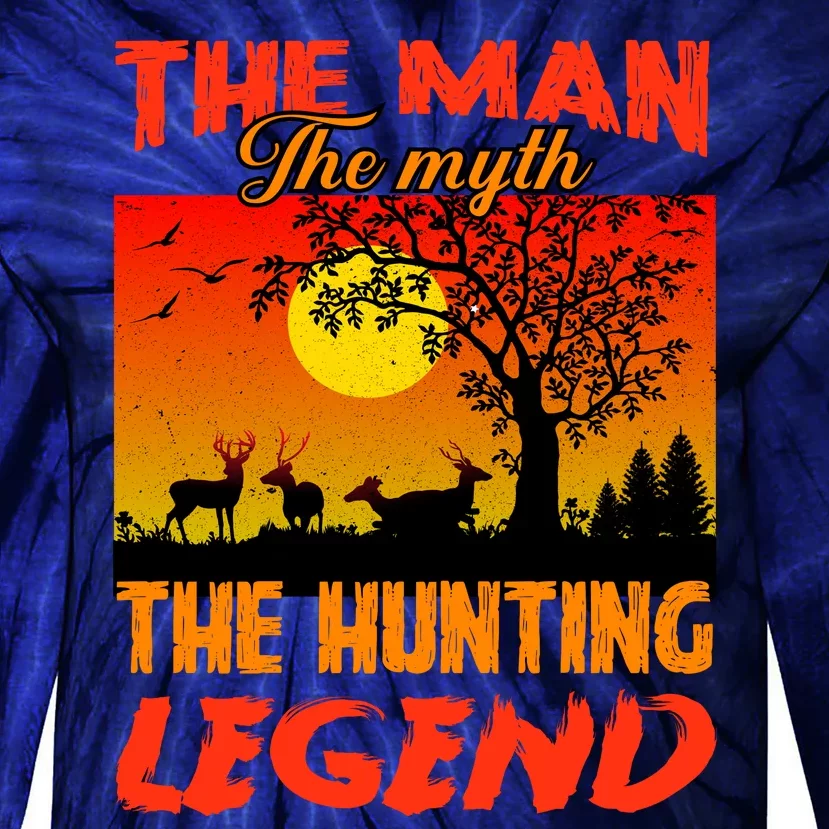 The Man The Myth The Hunting Legend Tie-Dye Long Sleeve Shirt