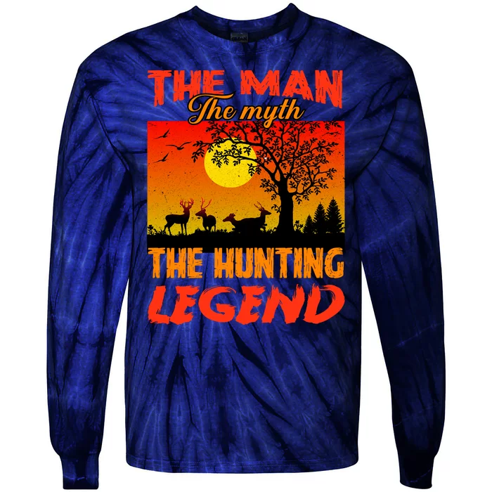 The Man The Myth The Hunting Legend Tie-Dye Long Sleeve Shirt