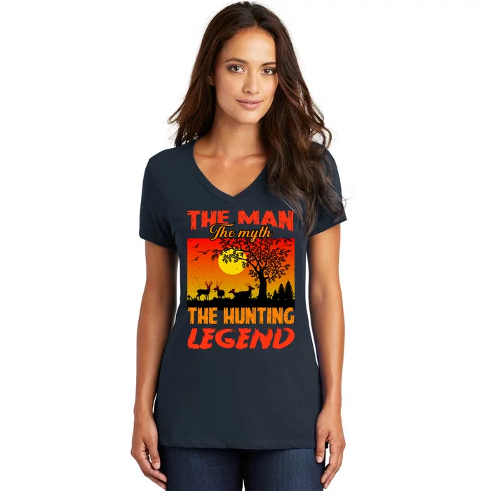 The Man The Myth The Hunting Legend Women's V-Neck T-Shirt