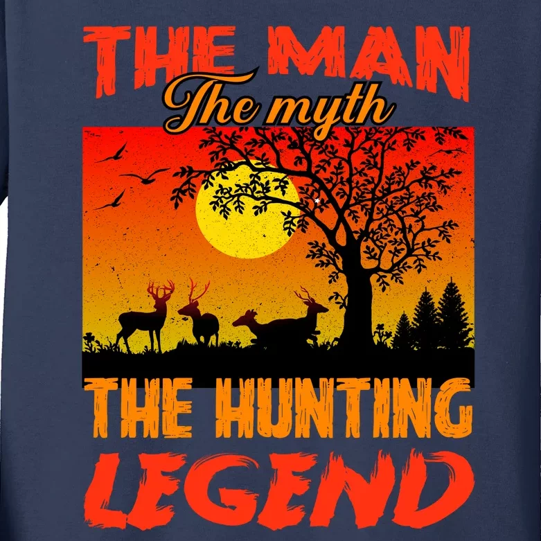 The Man The Myth The Hunting Legend Kids Long Sleeve Shirt