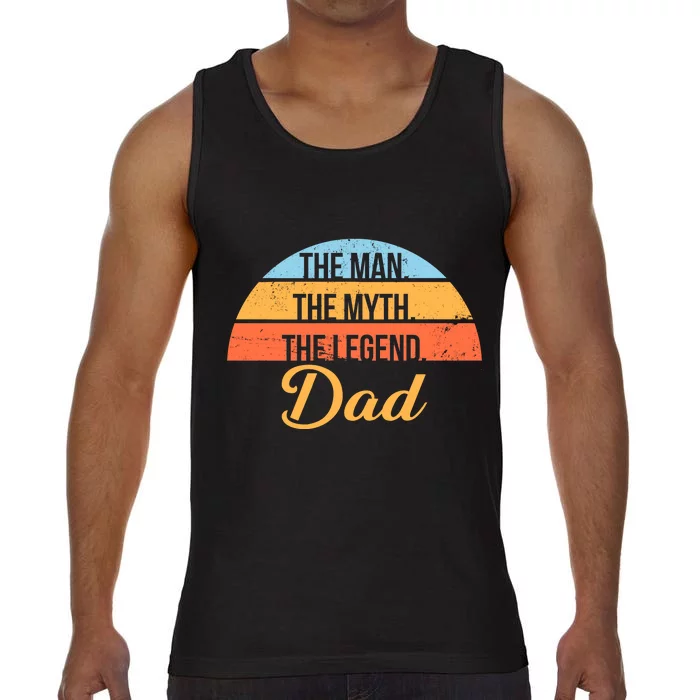 The Man The Myth The Legend Dad Comfort Colors® Tank Top