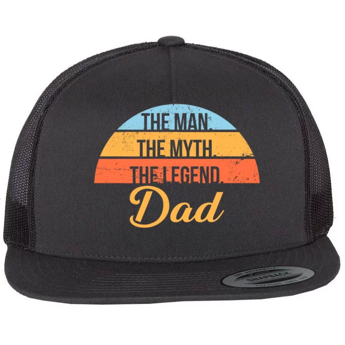 The Man The Myth The Legend Dad Flat Bill Trucker Hat