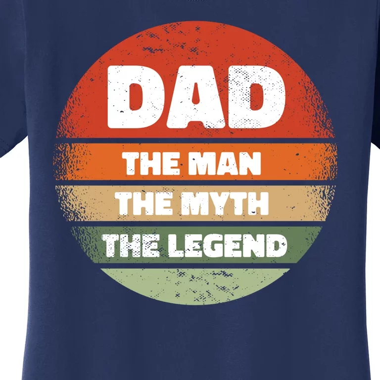 The Man The Myth The Legend Dad Retro Women's T-Shirt