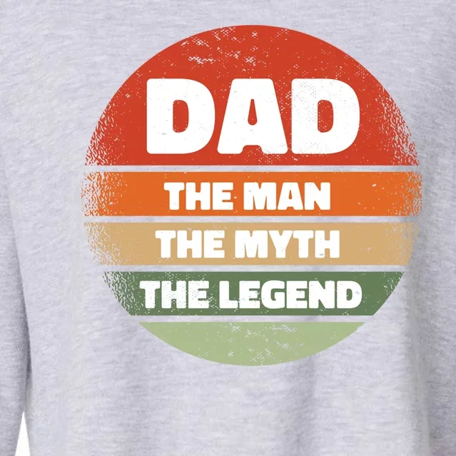 The Man The Myth The Legend Dad Retro Cropped Pullover Crew