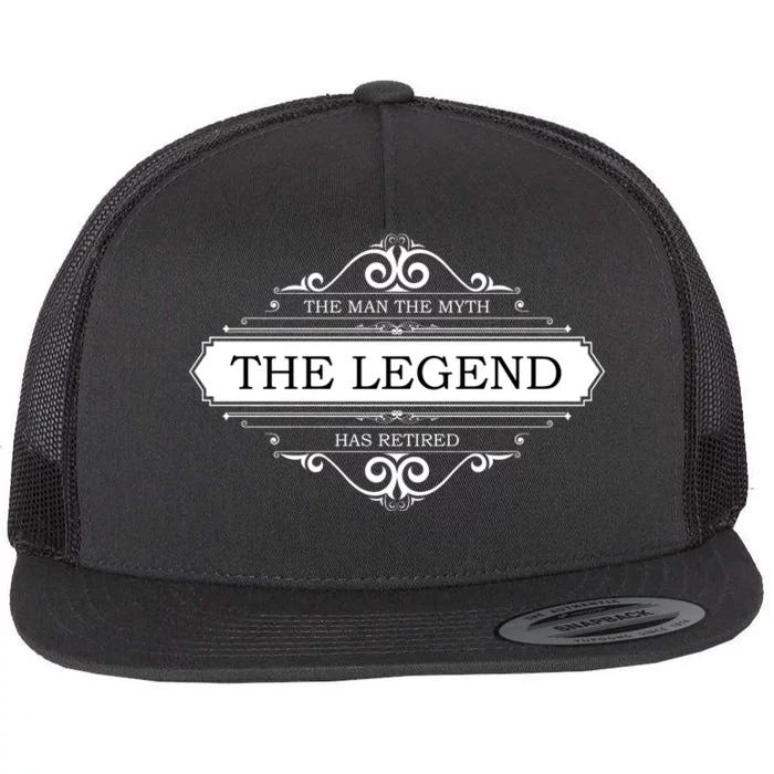 The Man The Myth The Legend Has Retired Flat Bill Trucker Hat