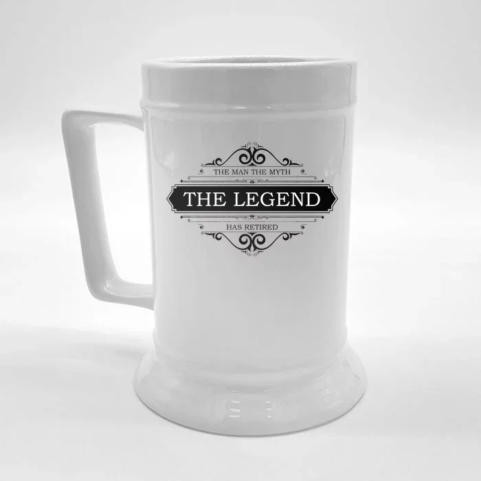 The Man The Myth The Legend Has Retired Front & Back Beer Stein