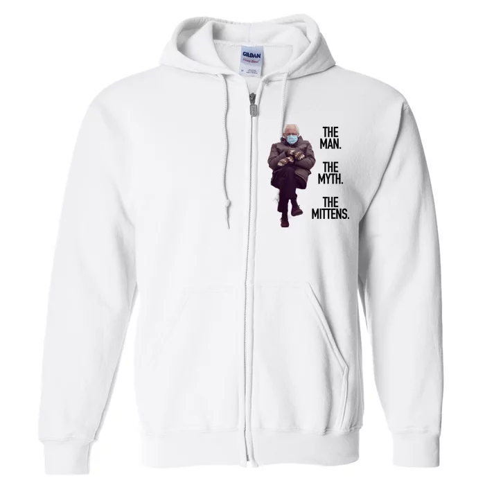 The Man The Myth The Mittens Bernie Meme Full Zip Hoodie