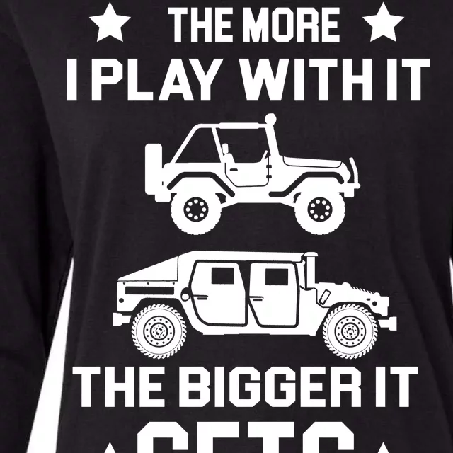 The More I Play With It the Bigger It Gets Truck Womens Cotton Relaxed Long Sleeve T-Shirt