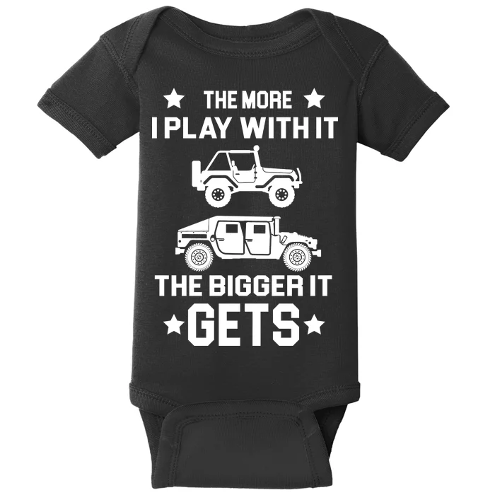 The More I Play With It the Bigger It Gets Truck Baby Bodysuit