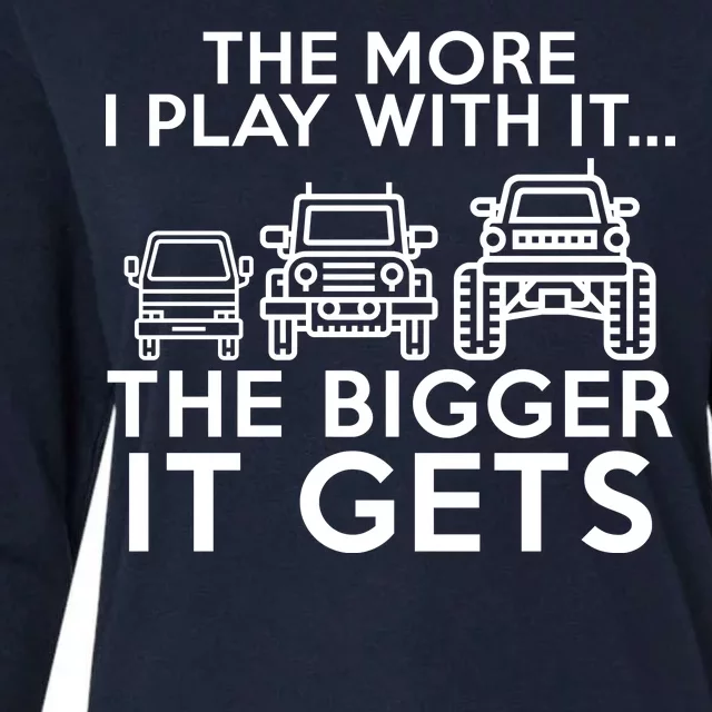 The More I Play With It The Bigger Its Gets Womens Cotton Relaxed Long Sleeve T-Shirt