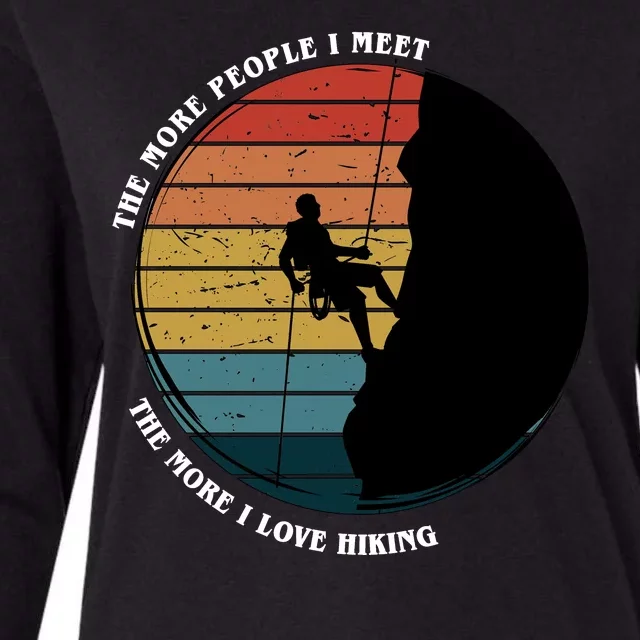 The More People I Meet The More I Love Hiking Womens Cotton Relaxed Long Sleeve T-Shirt