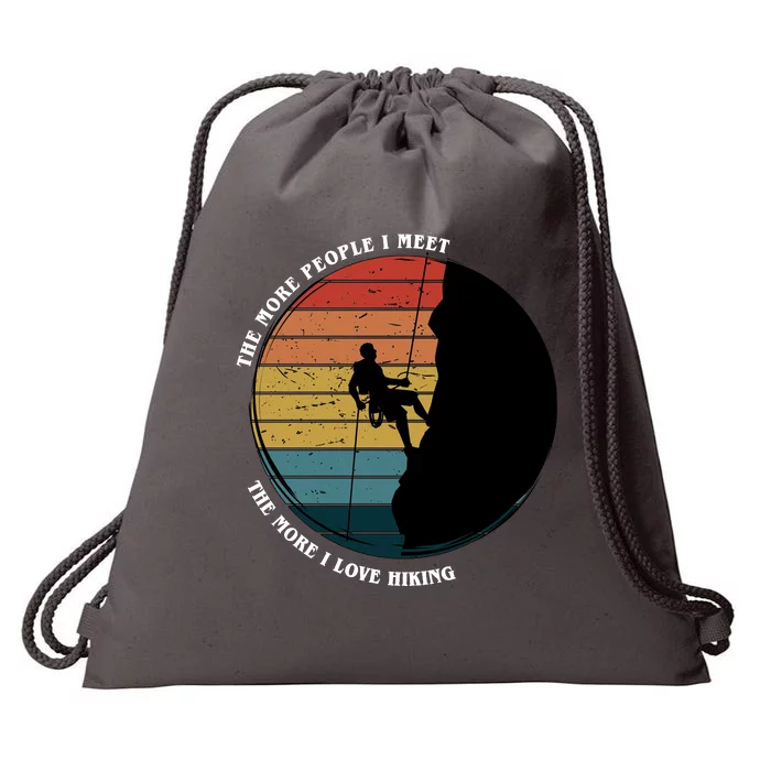 The More People I Meet The More I Love Hiking Drawstring Bag