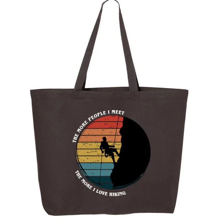 The More People I Meet The More I Love Hiking 25L Jumbo Tote