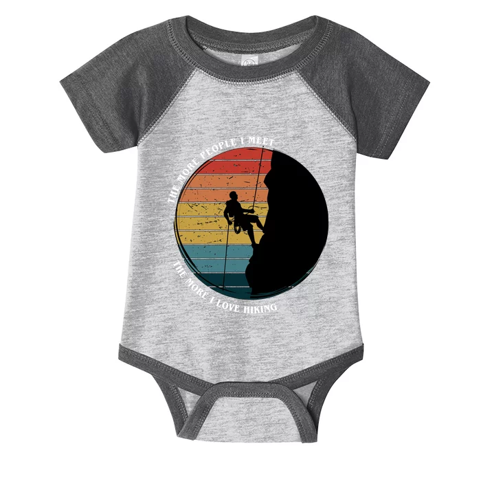 The More People I Meet The More I Love Hiking Infant Baby Jersey Bodysuit