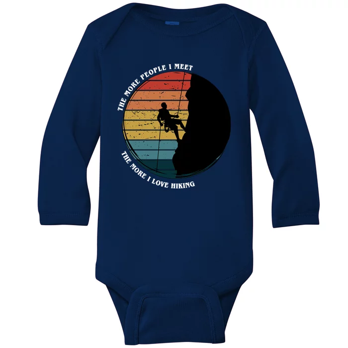 The More People I Meet The More I Love Hiking Baby Long Sleeve Bodysuit