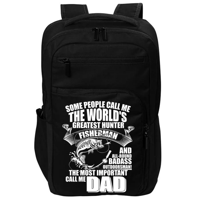 The Most Important Call Me Dad Fisherman Impact Tech Backpack