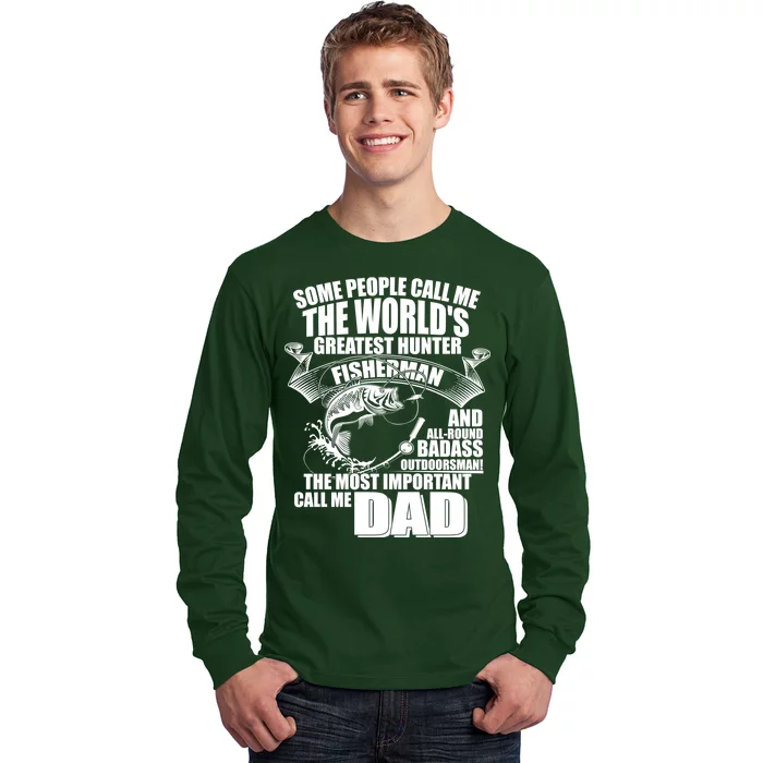 The Most Important Call Me Dad Fisherman Long Sleeve Shirt