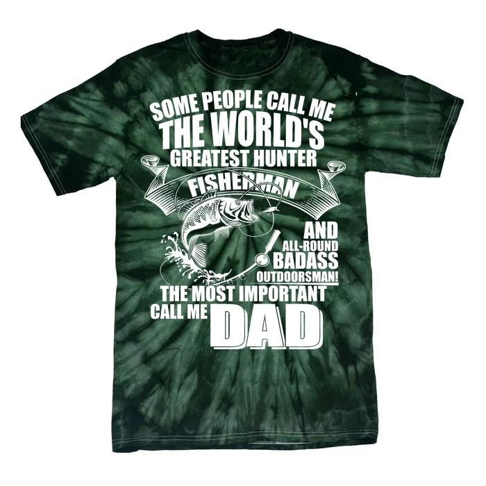 The Most Important Call Me Dad Fisherman Tie-Dye T-Shirt