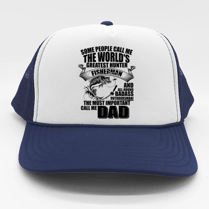 The Most Important Call Me Dad Fisherman Trucker Hat