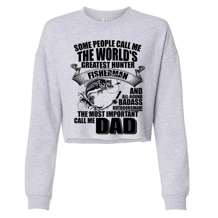 The Most Important Call Me Dad Fisherman Cropped Pullover Crew