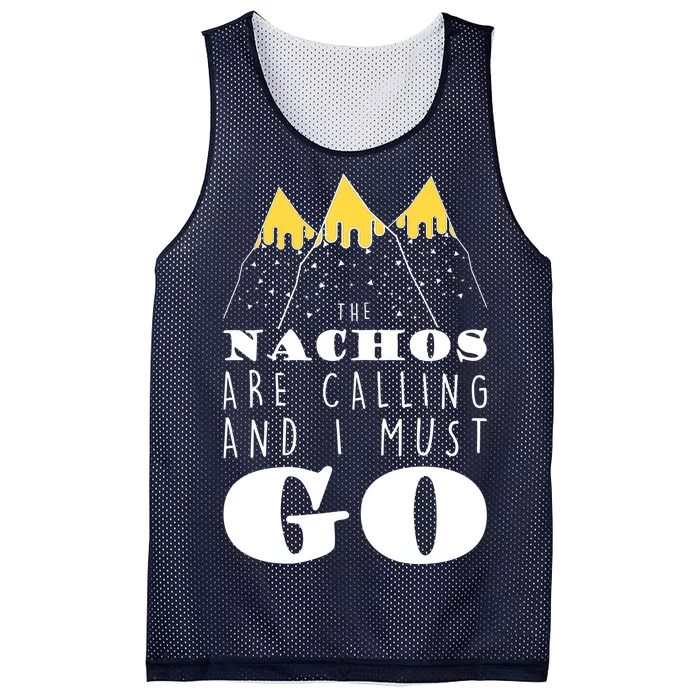 The Nachos Are Calling And I Must Go Mesh Reversible Basketball Jersey Tank