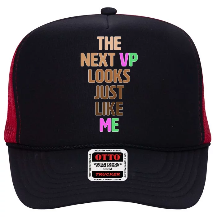 The Next VP Looks Just Like Me Kamala Harris High Crown Mesh Trucker Hat