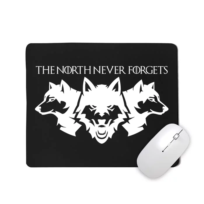 The North Never Forgets Mousepad