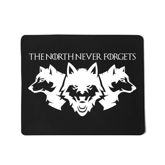 The North Never Forgets Mousepad