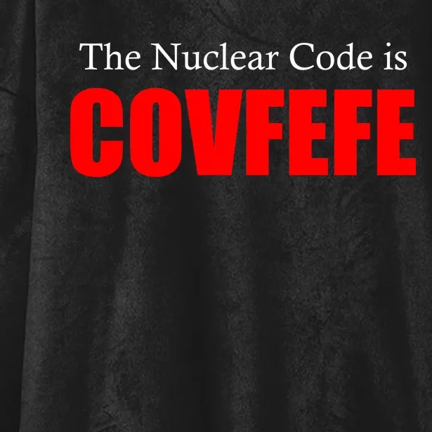 The Nuclear Code is Covfefe Funny Tweet Hooded Wearable Blanket