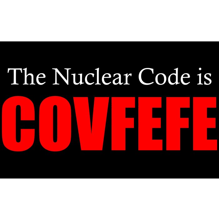 The Nuclear Code is Covfefe Funny Tweet Bumper Sticker