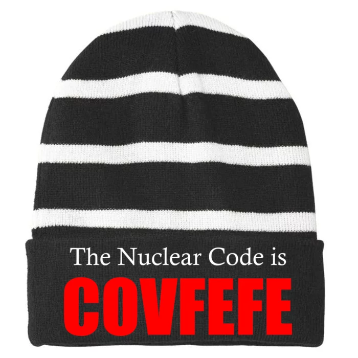 The Nuclear Code is Covfefe Funny Tweet Striped Beanie with Solid Band