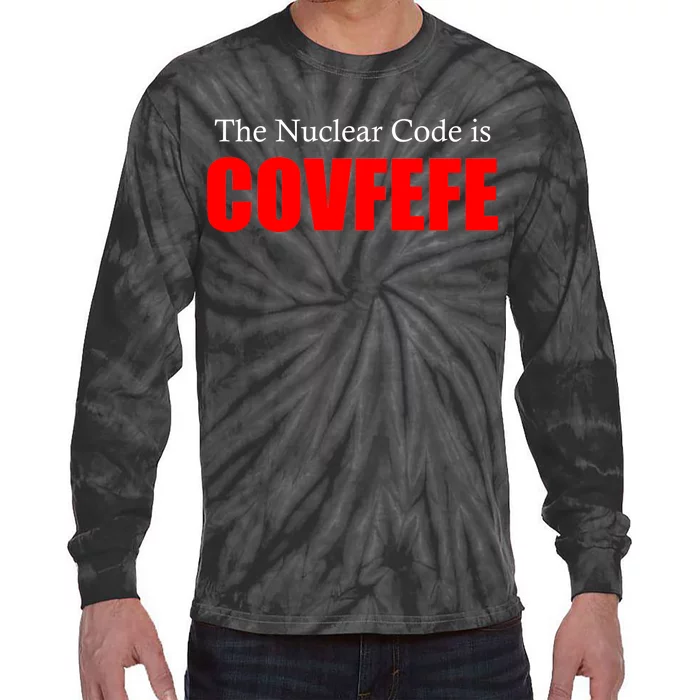 The Nuclear Code is Covfefe Funny Tweet Tie-Dye Long Sleeve Shirt