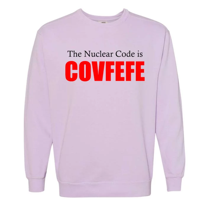 The Nuclear Code is Covfefe Funny Tweet Garment-Dyed Sweatshirt