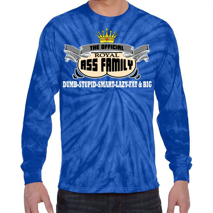 The Official Royal Ass Family Funny Tie-Dye Long Sleeve Shirt