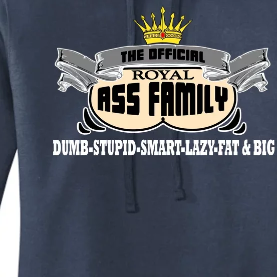 The Official Royal Ass Family Funny Women's Pullover Hoodie